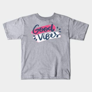 Good Vibes Kids T-Shirt